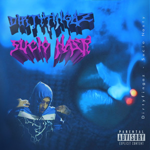 DirtyFingaz - Sucio Nasty (Explicit)