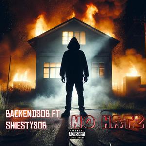 No hatz (feat. ShiestySOB) (Explicit)