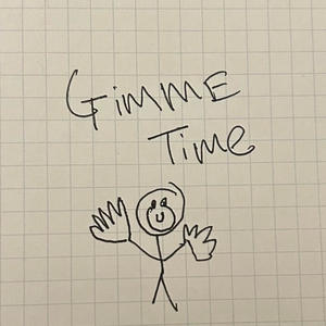 Gimme Time