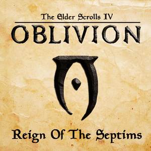 Elder Scrolls IV: Oblivion - Reign of the Septims