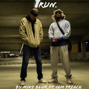 RUN (feat. Iam Preach) (Explicit)