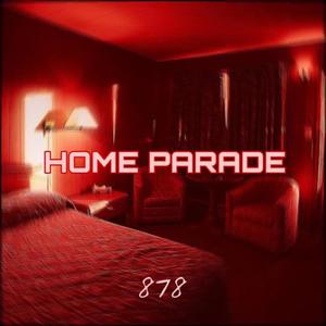 Home Parade (Explicit)