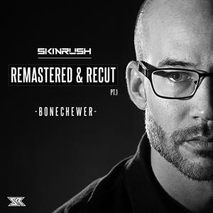 Bonechewer (2025 Remastered|Extended Mix|Explicit)