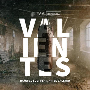 Valientes (feat. Ariel Valerio)