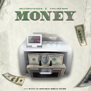 MONEY (feat. Axel The Boss) [Explicit]