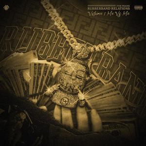 Rubberband Relations Vol.1 "MeVsMe" (Explicit)