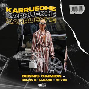 Karrueche (feat. Kelvin S, ill Bars & Rhyda) [Explicit]