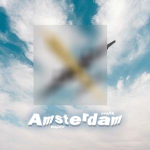 Amsterdam (feat. G-mask) (Explicit)