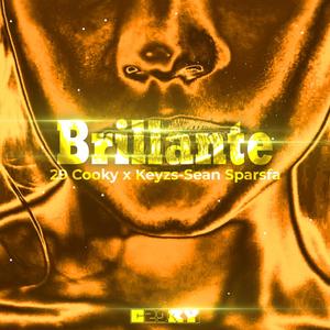 Brillante (feat. Keyzs-Sean Sparsfa) [Explicit]