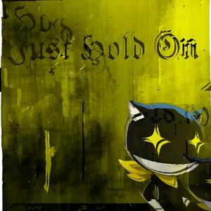 Just Hold On (Explicit)