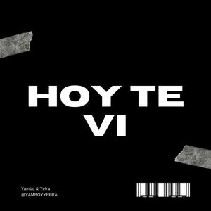 Hoy Te Vi (Explicit)