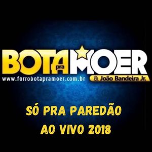 SÓ PRA PAREDÃO AO VIVO 2018