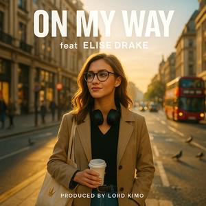 ON MY WAY (feat. ELISE DRAKE)