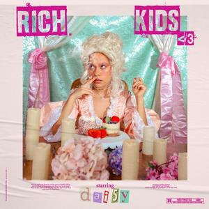 rich kids </3 (Explicit)