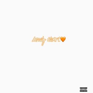 Lonely Heart (Explicit)