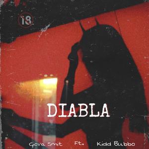 Diabla(feat. Kidd Bubbo) (Explicit)