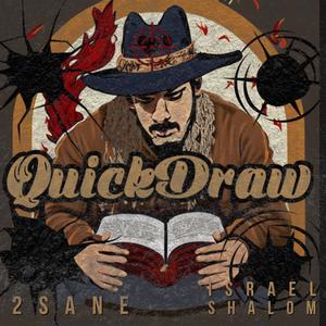 Quick Draw (feat. Israel Shalom)
