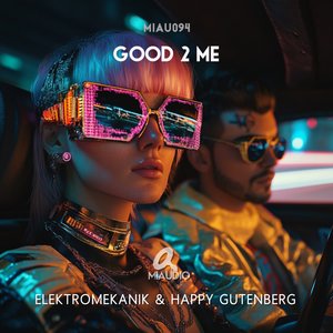 Good 2 Me (Extended Mix)