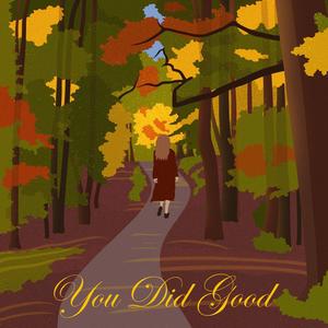 You Did Good (feat. Jericko)