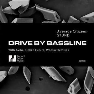 Drive By Bassline (Woofax DNB Remix)