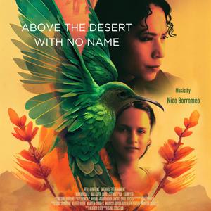 Above The Desert With No Name (Original Motion Picture Soundtrack)