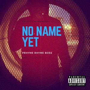 No Name Yet (Explicit)