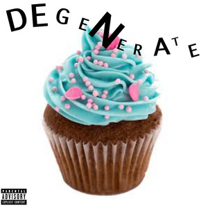 Degenerate (Explicit)