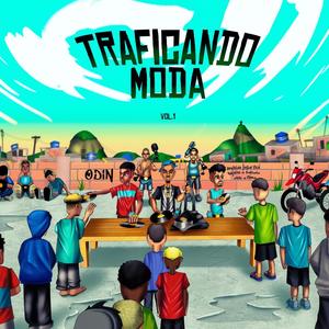 Traficando Moda Vol.1 (Explicit)