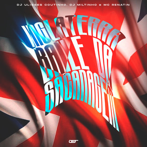 INGLATERRA BAILE DA SACANAGEM (Explicit)