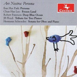 PARK, Eun Hye: Persona / PATERSON, R.: Deep Blue Ocean / FLOYD, JB: Tribute for Two Pianos (Ars Nostra)