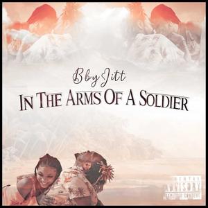 In The Arms Of a Soldier (Explicit)