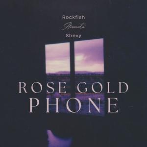 Rose Gold Phone (feat. Shevy) [Explicit]