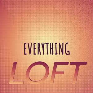 Everything Loft