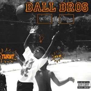 Ball Bros (feat. Liltiebydaway) (Explicit)