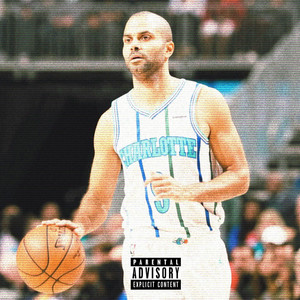 Tony Parker (Explicit)