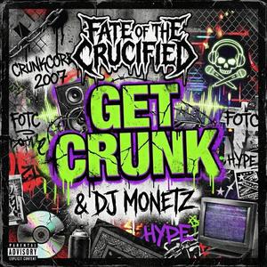 Crunk It Up (feat. DJ Monetz & Brandon Carter|Explicit)