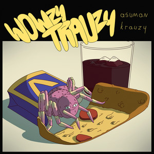 Wowzy Trauzy Asuman Krauzy