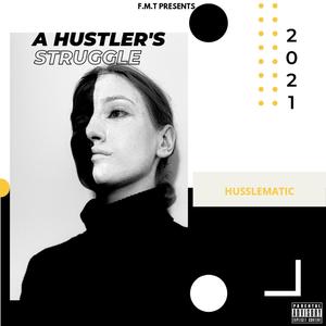 A Hustler's Struggle (Explicit)