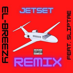 Jetset 2.0 (feat. SlipTae) [Explicit]