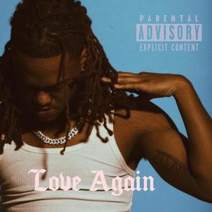 Love Again (Explicit)