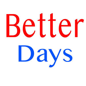 Better Days
