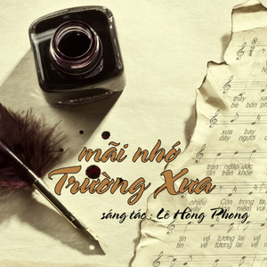 Mãi Nhớ Trường Xưa