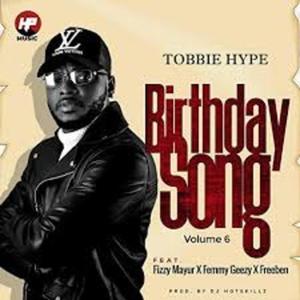 Birthday Song, Vol. 6 (feat. Fizzy Mayur, Hypemusic & Free Ben)