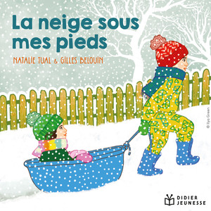 La neige sous mes pieds (Bulle et Bob sous la neige)