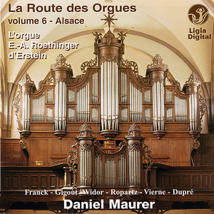 La route des orgues, Vol. 6 : L'orgue Roethinger d'Erstein