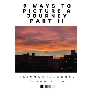 9 Ways To Picture A Journey Part II