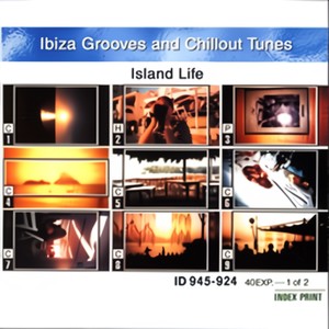 Island Life - Ibiza Groove And Chillout Tunes