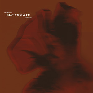 Suffocate (Extended Mix)