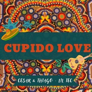 Cupido Love (Explicit)