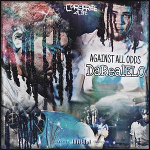 AGAINST ALL ODDS (Explicit)